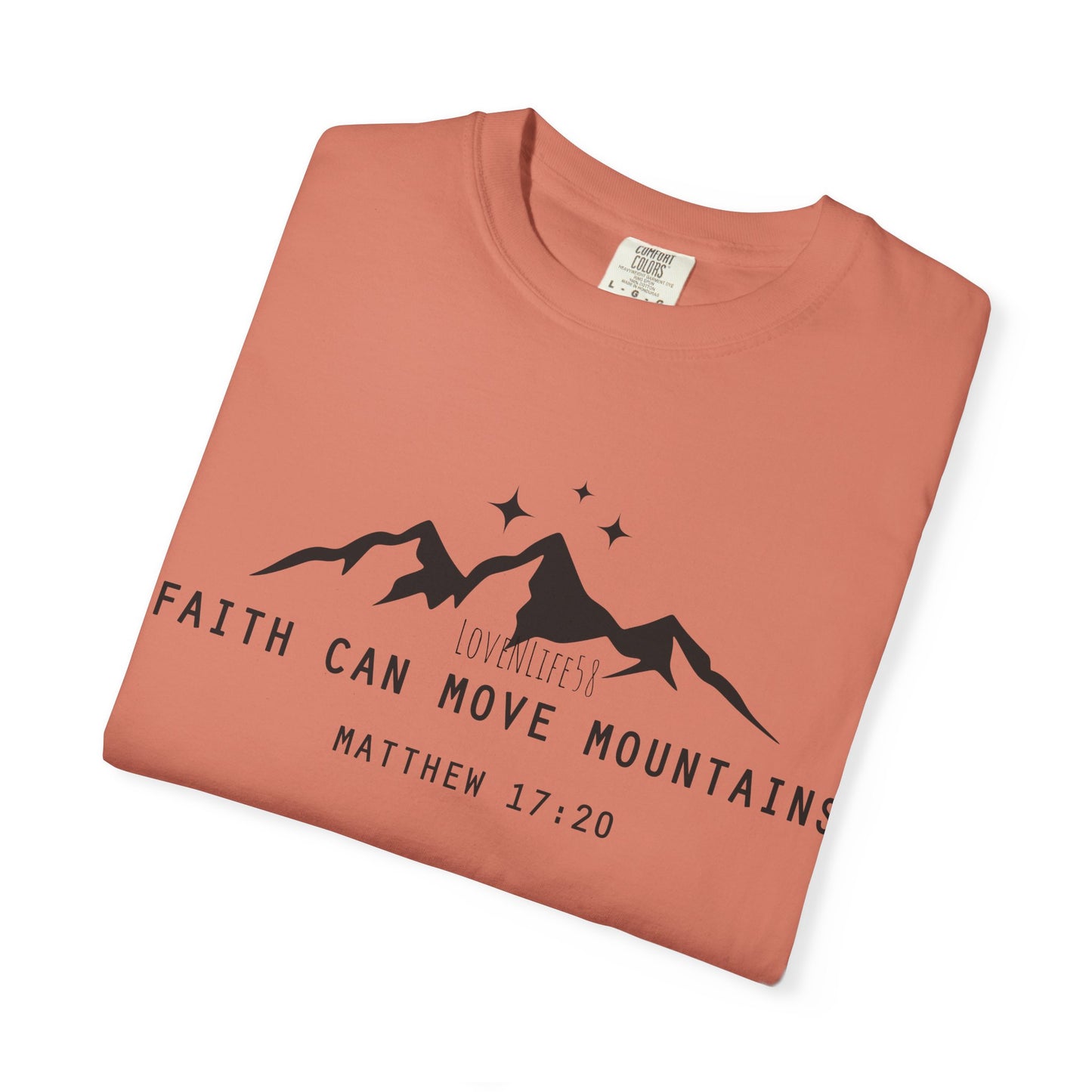 Faith Can Move Mountains Tee - Comfort Colors