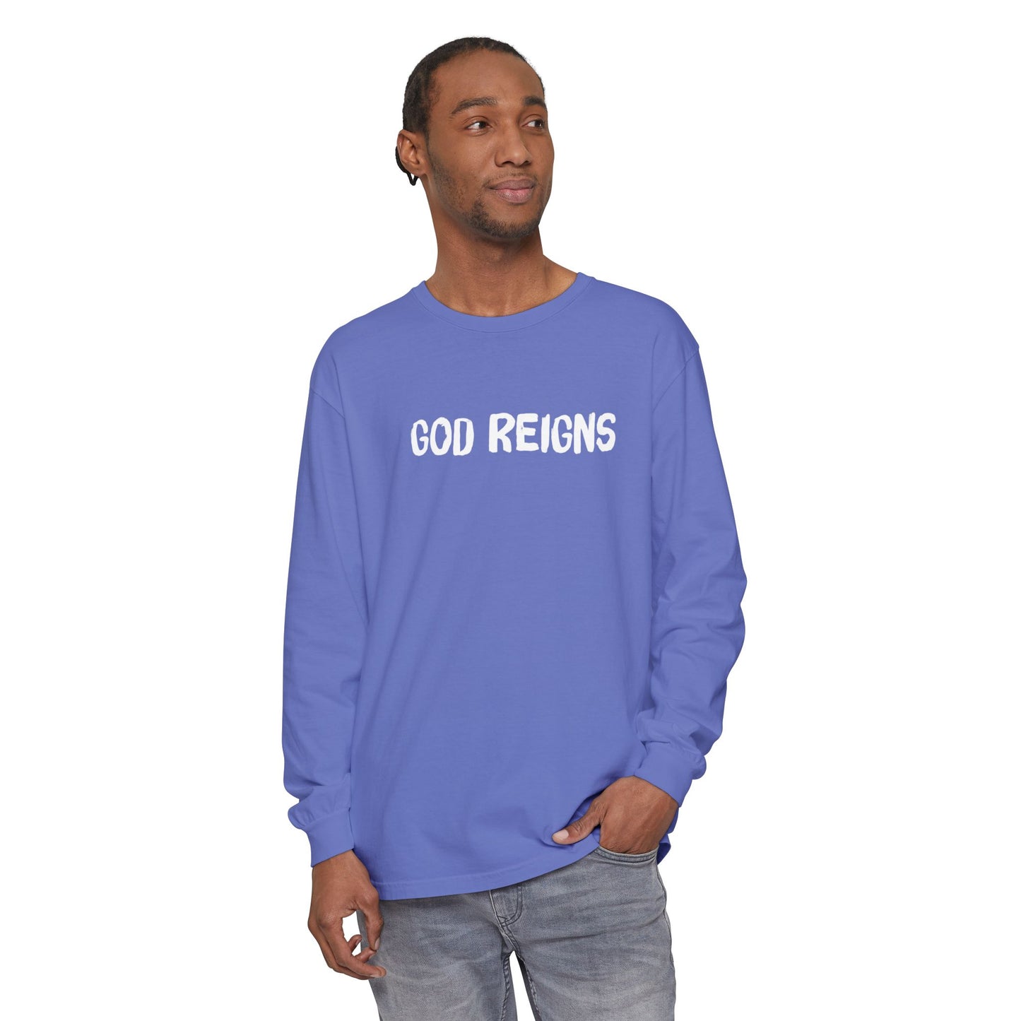 GOD REIGNS- Comfort Colors Long Sleeve