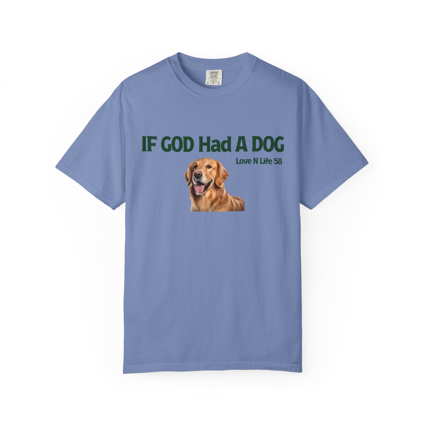 If God Had a Dog Tee