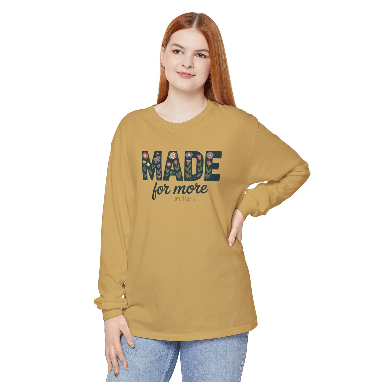 Made For More - Comfort Colors Long Sleeve