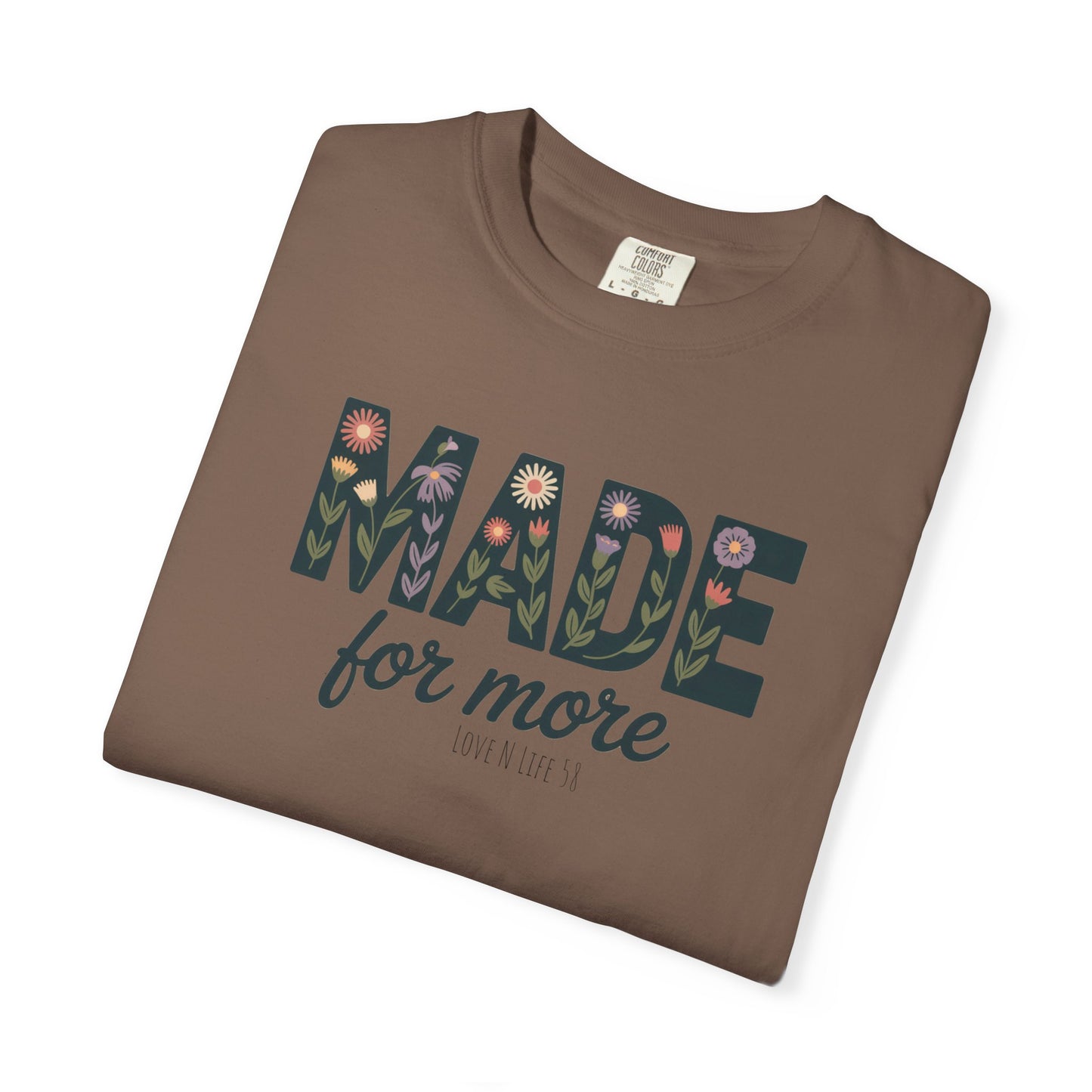 Made for More - Comfort Colors