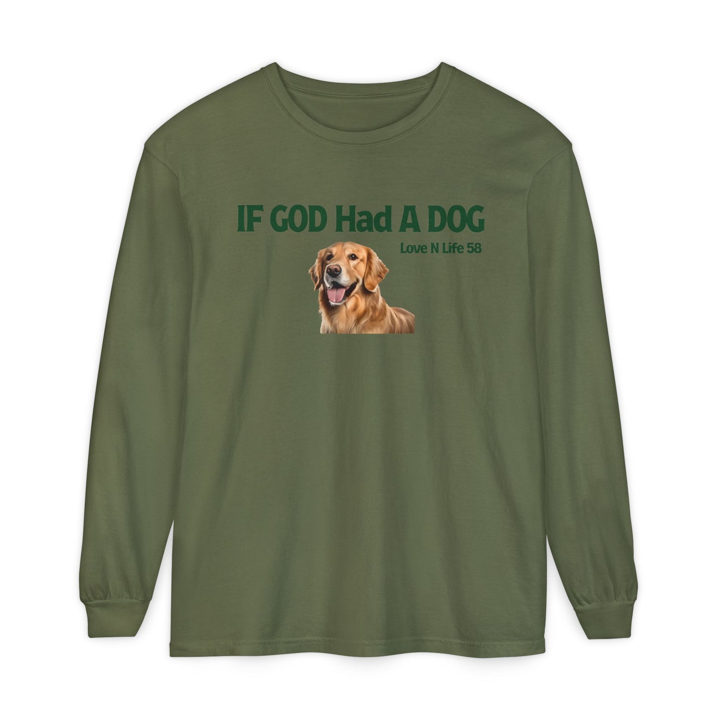 If God Had a Dog Long Sleeve Tee
