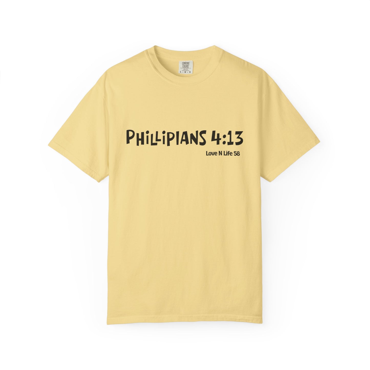 Philippians 4:13 Faith — I Can Do All Things Tee