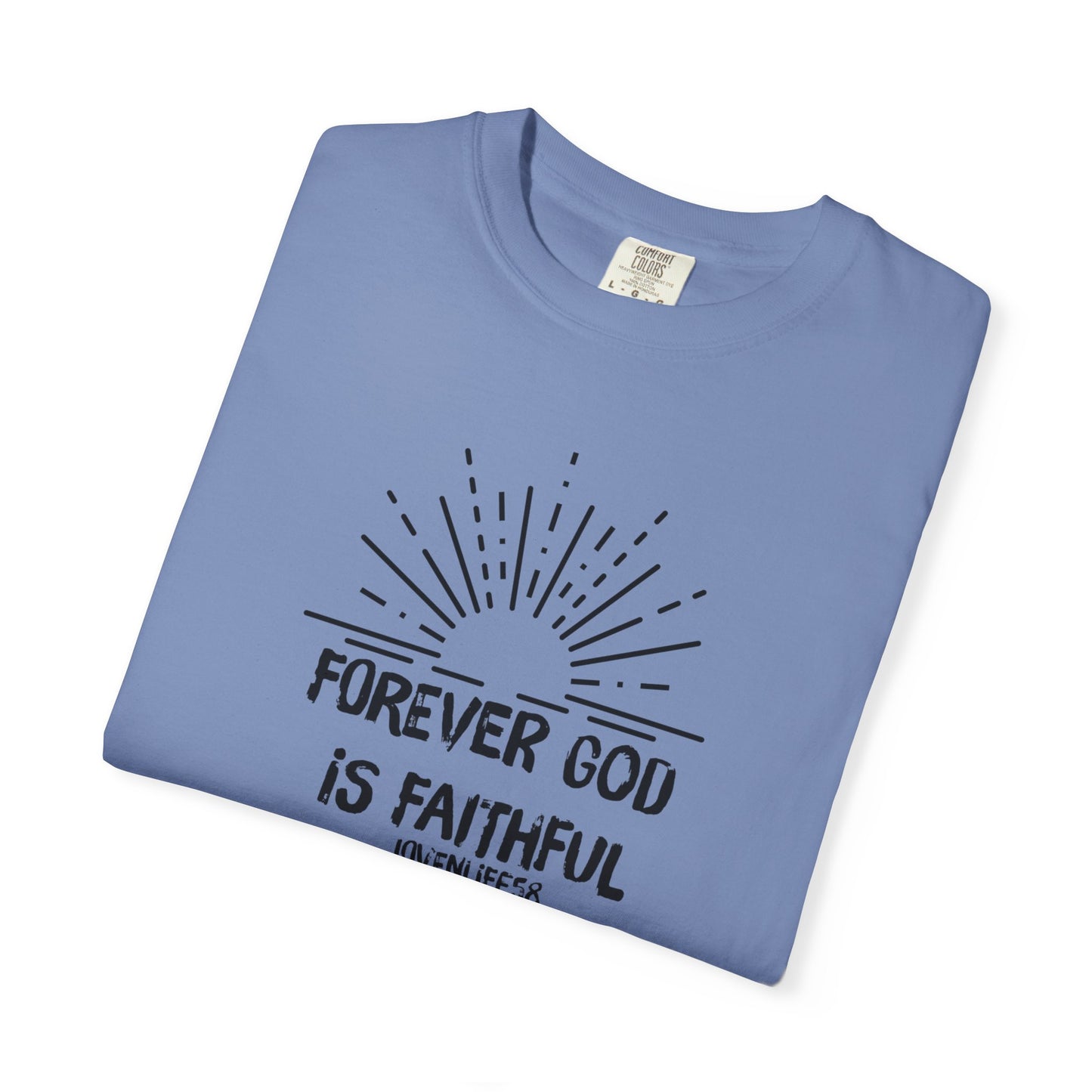 Forever Faithful - Comfort Colors