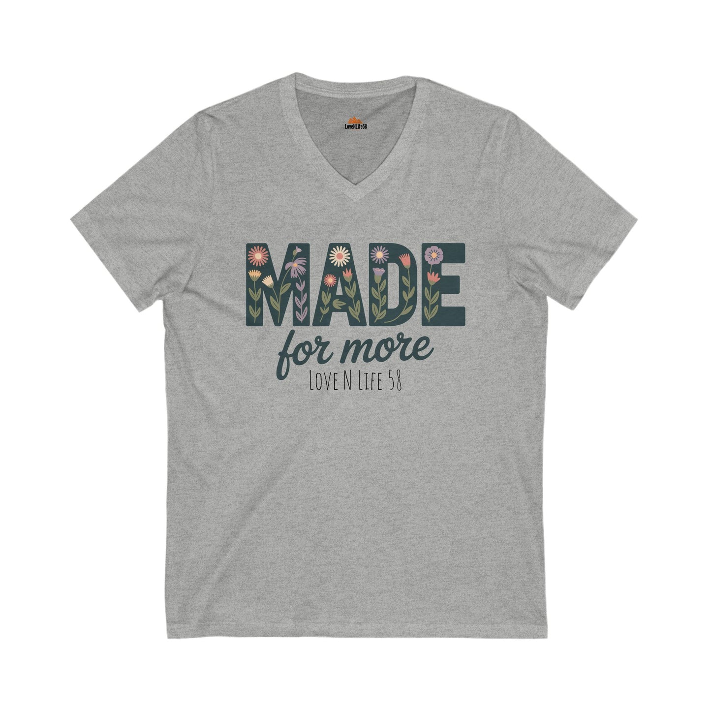 Made For More - V-Neck Unisex Bella Canvas