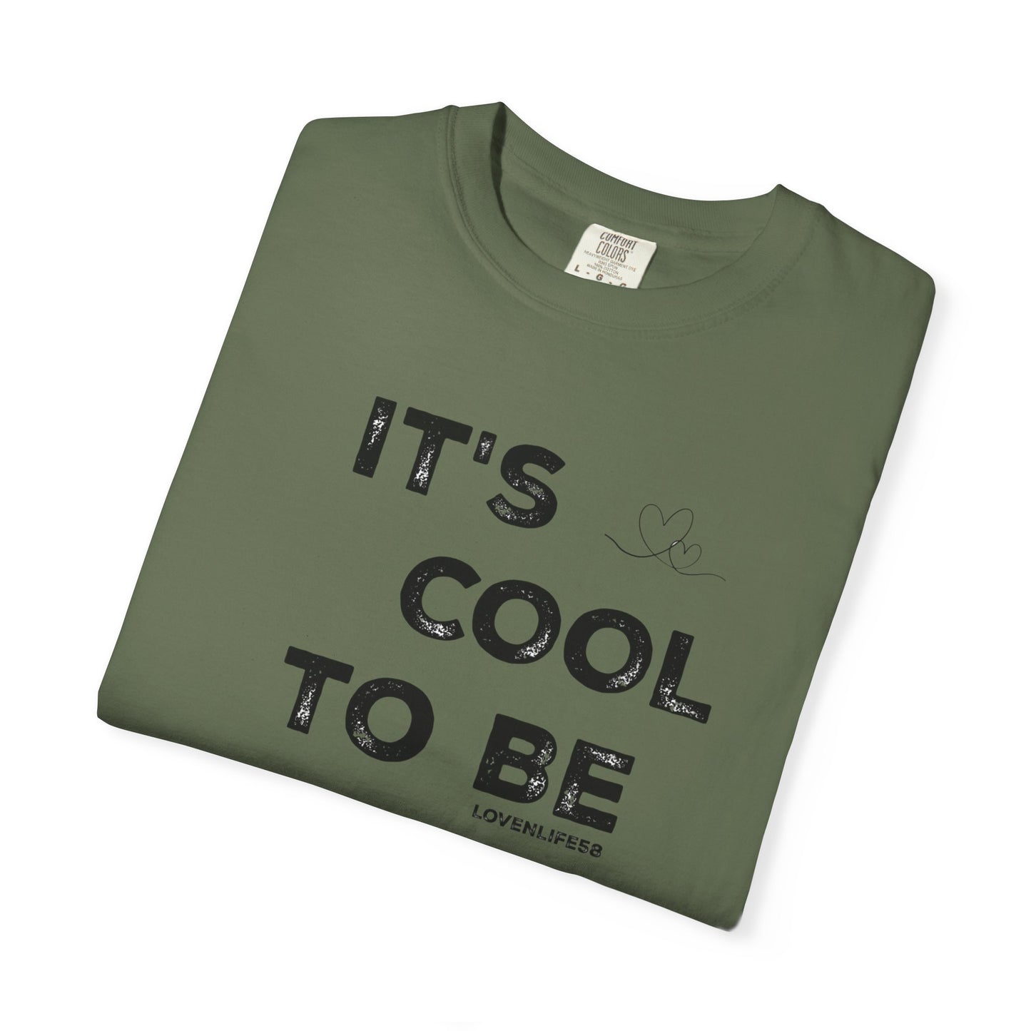 Cool to be Kind - Comfort Colors