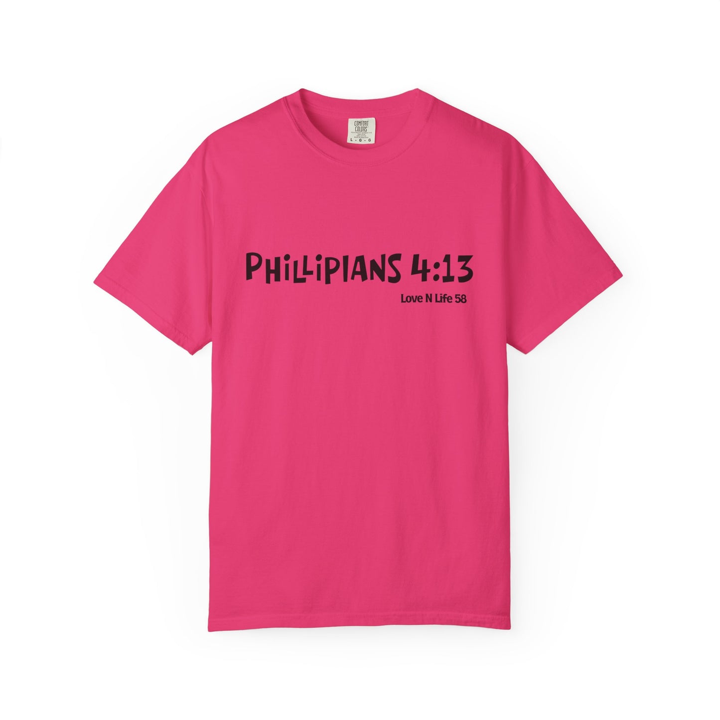 Philippians 4:13 Faith — I Can Do All Things Tee