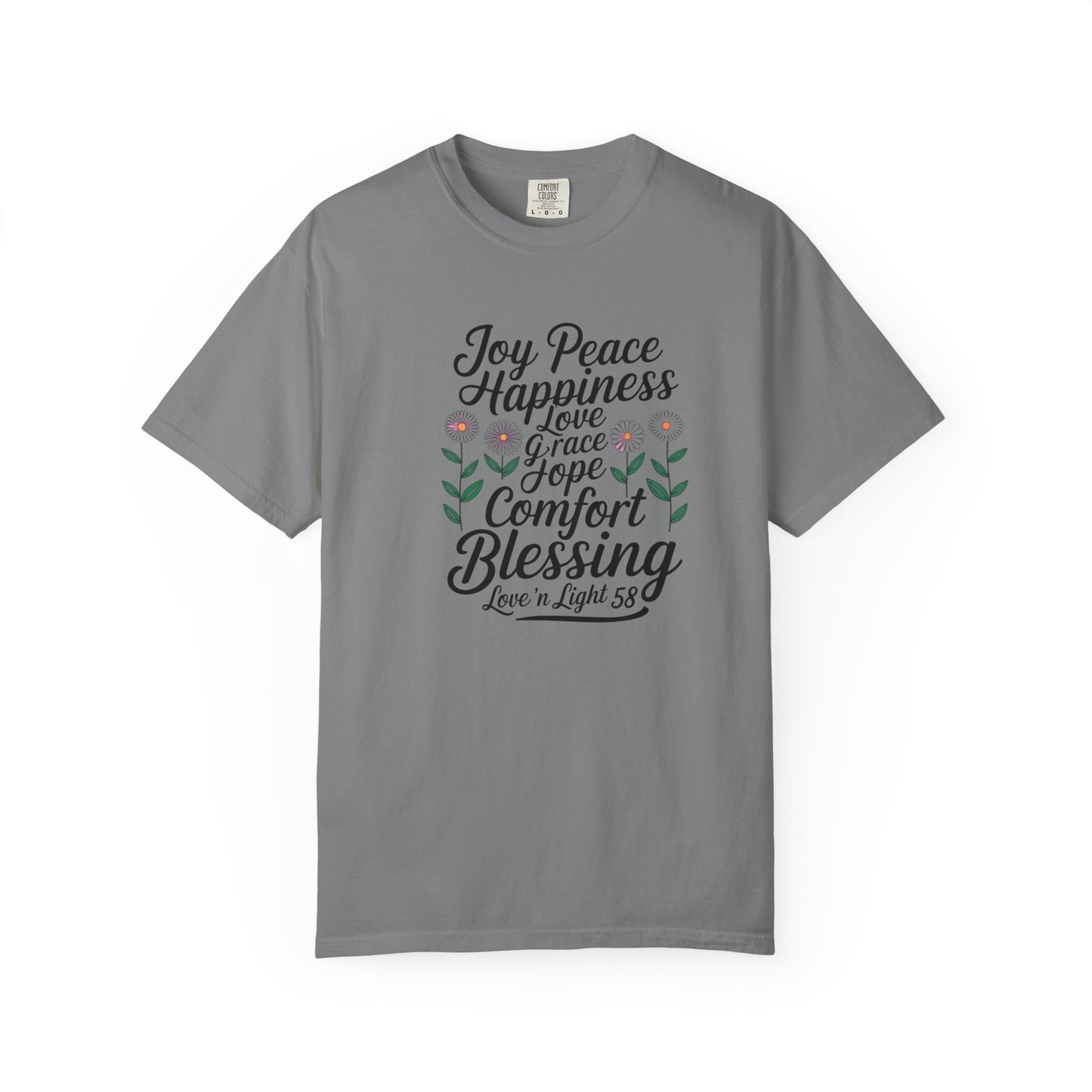 Joy Happiness and Love Tee - Comfort Colors