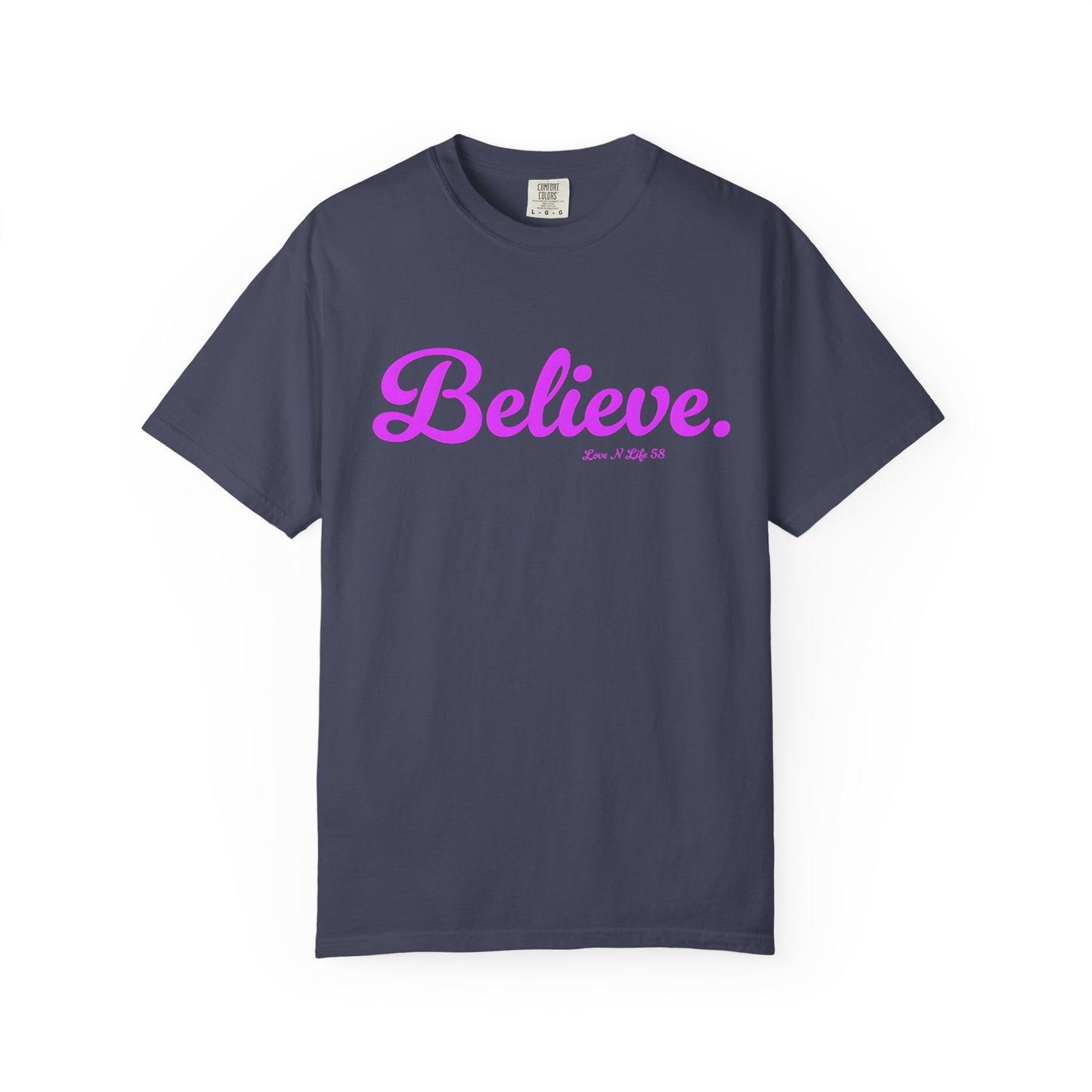 Believe. Tee