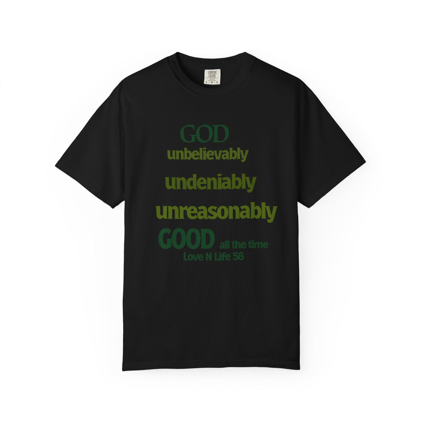 God Unbelievably Tee