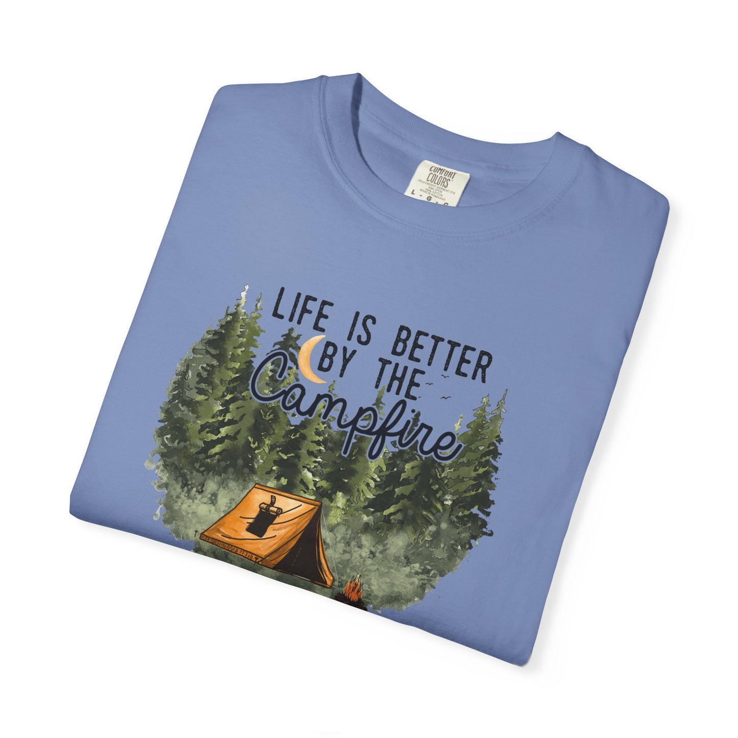 Life is Better by the Campfire Tee - Comfort Colors