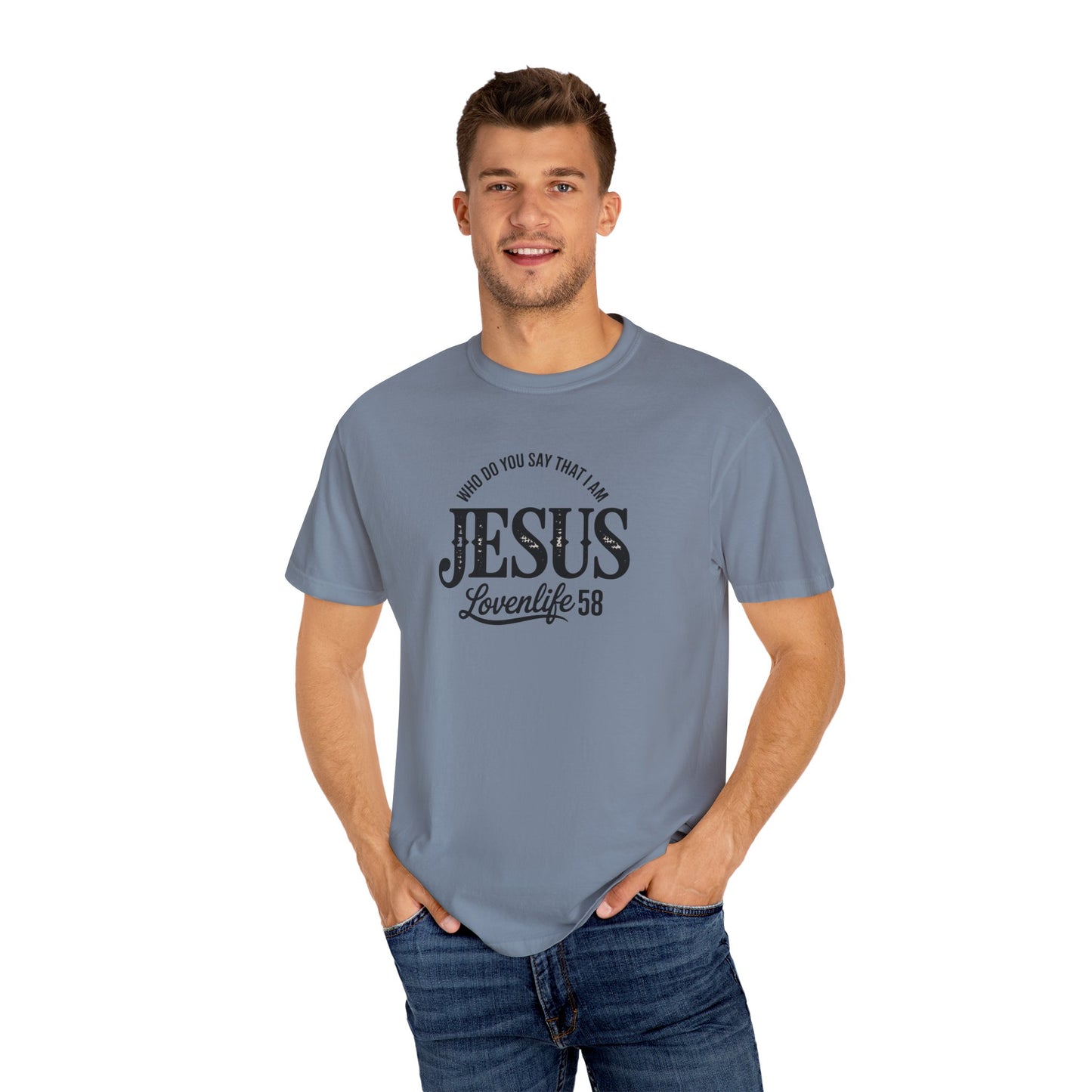 Who Do You Say That I Am Tee - Comfort Colors