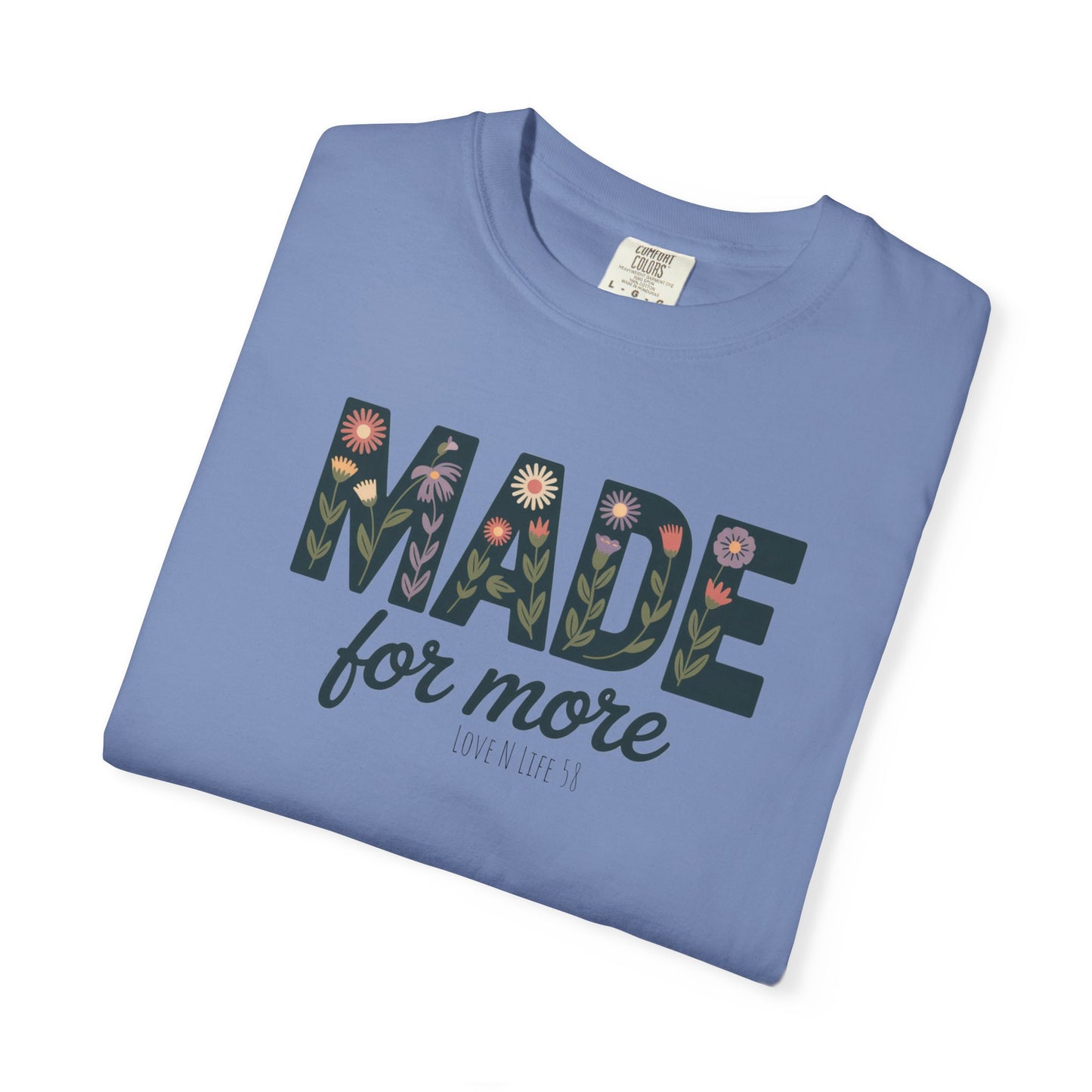 Made for More - Comfort Colors
