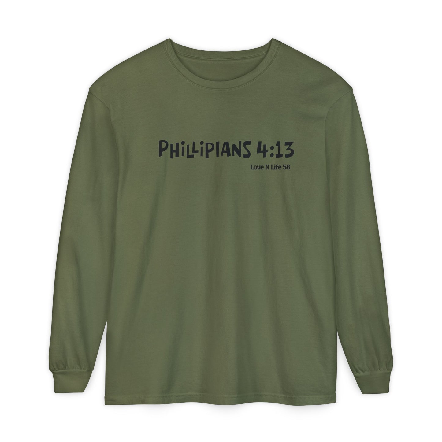 Philippians 4:13 Long Sleeve Shirt —I Can Do All Things