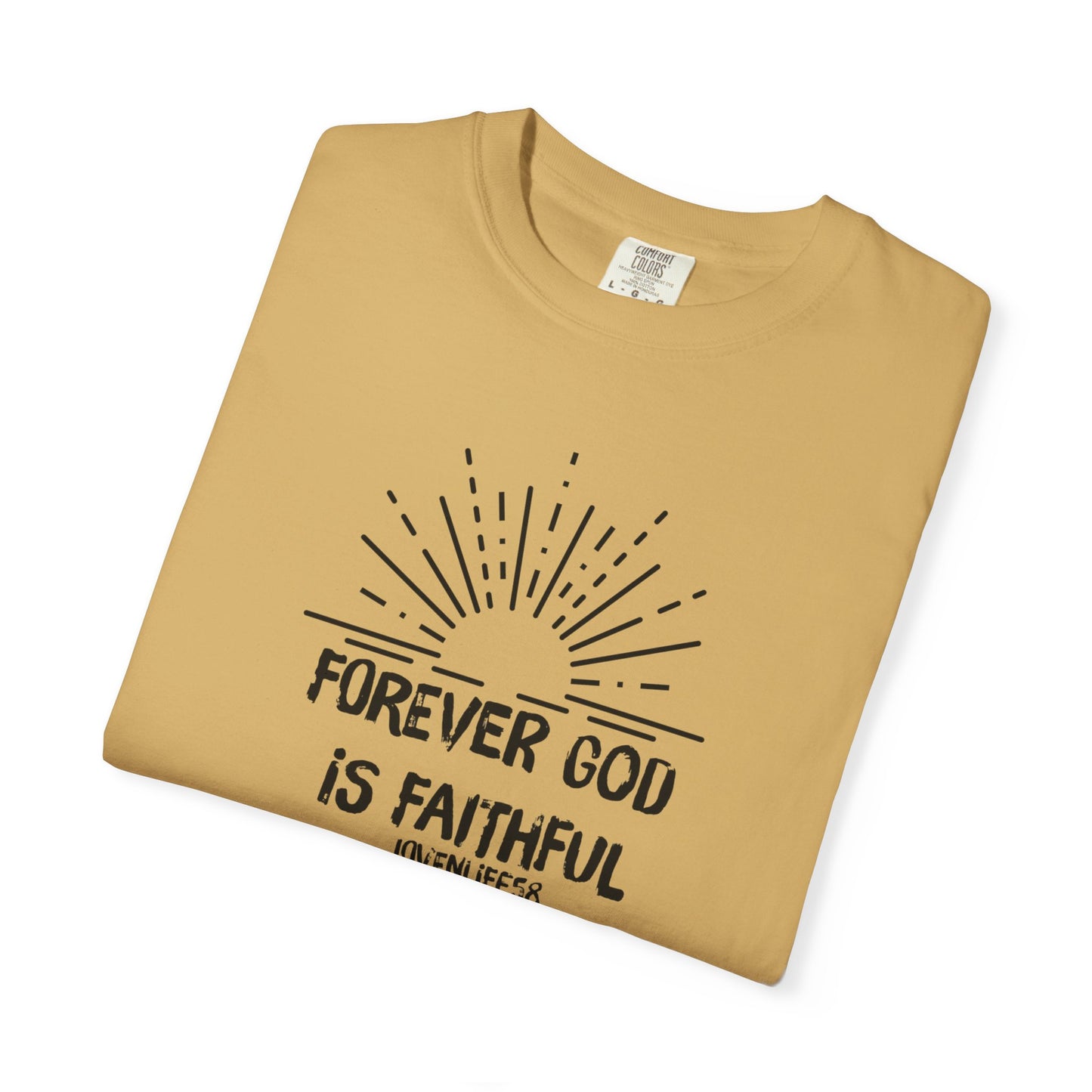 Forever Faithful - Comfort Colors